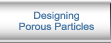 Designing Porous Particles
